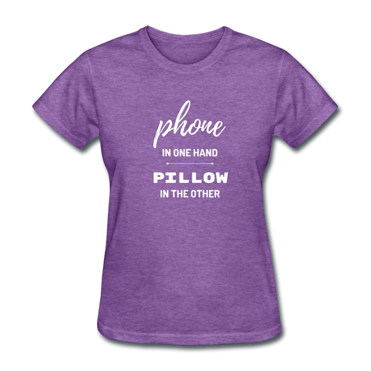Phone In One Hand, Pillow In The Other - purple heather