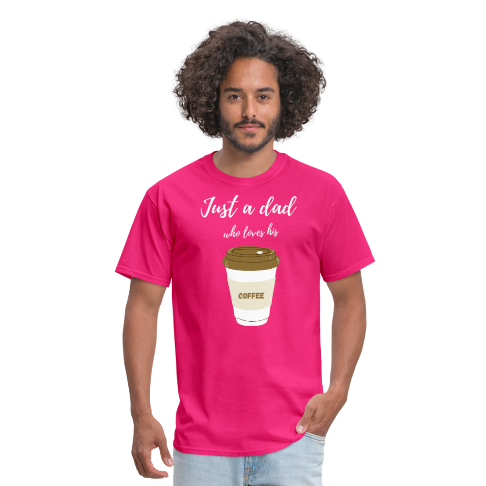 Just a Dad Who Loves His Coffee - fuchsia